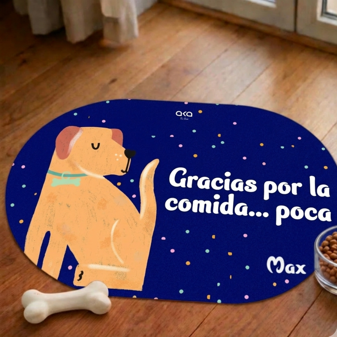 TAPETE DE COMIDA PARA PERROS "GRACIAS POR LA COMIDA...POCA"